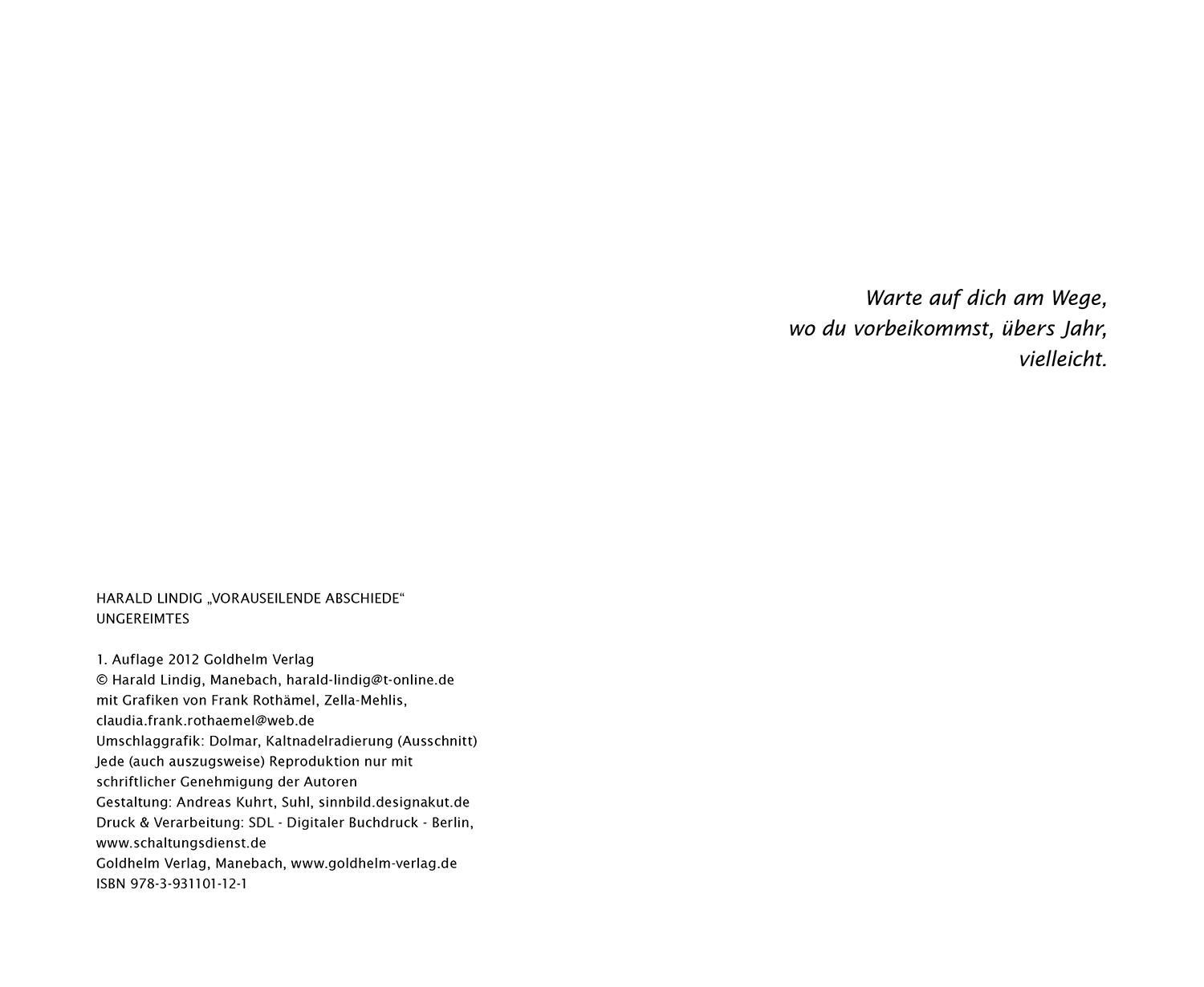 Impressum . Harald Lindig "Vorauseilende Abschiede" Ungereimtes . mit Grafiken von Frank Rothämel . 2012