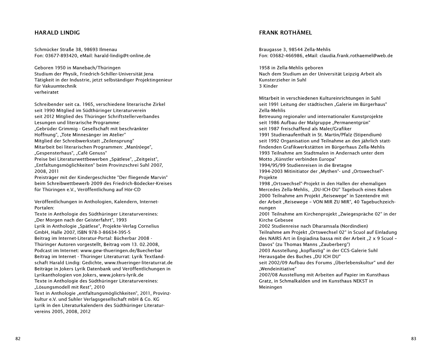 Angaben zu den Autoren . Harald Lindig "Vorauseilende Abschiede" Ungereimtes . mit Grafiken von Frank Rothämel . 2012