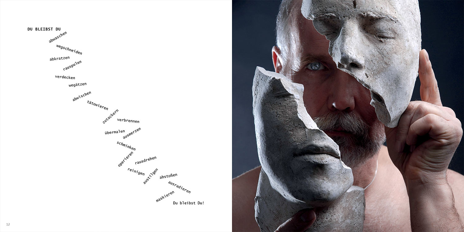 "Du bleibst du" . "Masken" . Texte + Fotografie . Hendrik Neukirchner + Günter Giese . 2014