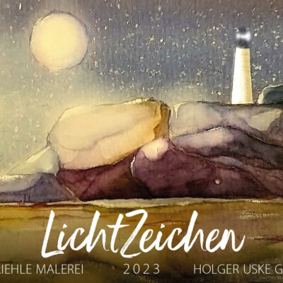 Kalender 2023 LichtZeichen . Dieter Kiehle Malerei . Holger Uske Gedichte . Edition Sinnbild (Gestaltung: Andreas Kuhrt)